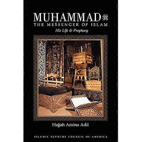Muhammad: The Messenger of Islam
