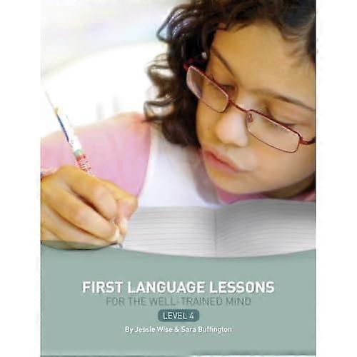 First Language Lessons for the Well-Trained Mind: Level 4
