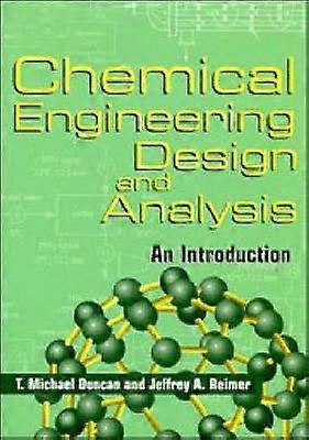 Chemical Engineering Design and Analysis