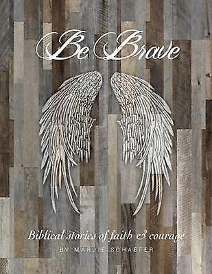 Be Brave