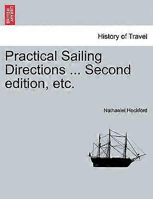 Practical Sailing Directions  Second edition Improved