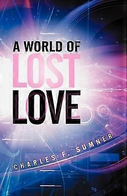 A World of Lost Love
