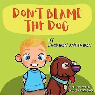 Don't Blame The Dog