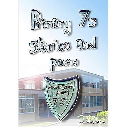 Primary 7's Stories and Poems