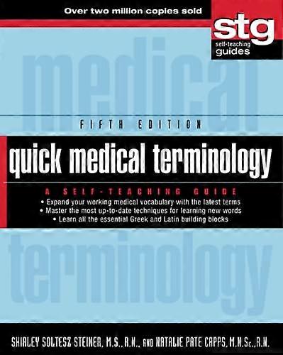 Quick Medical Terminology: A Self Teaching Guide
