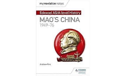 My Revision Notes: Edexcel AS/A level History: Maos China 1949 76