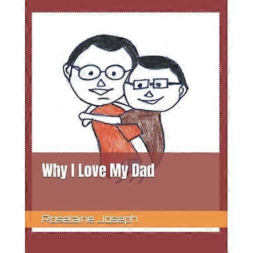 Why I Love My Dad
