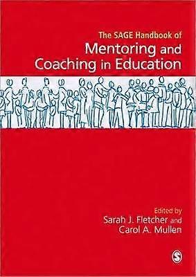 SAGE Handbook of Mentoring and Coaching in Education