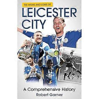 Höhen und Tiefen von Leicester City : eine fußballerische Odyssee
