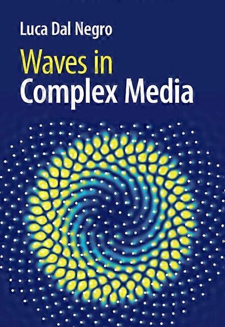 Waves In Complex Media by Luca Boston University Dal Negro Hardback Book
