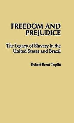 Freedom and Prejudice