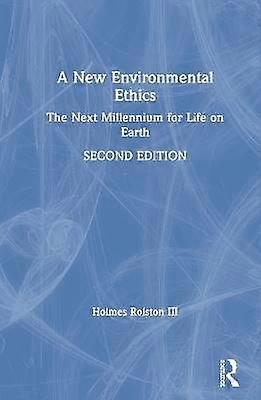 A New Environmental Ethics