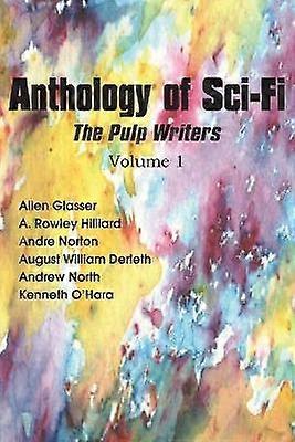 Anthology of SciFi the Pulp Writers V1