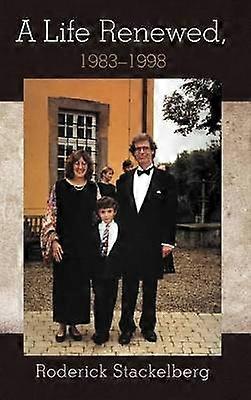 A Life Renewed 19831998
