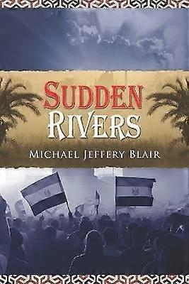 Sudden Rivers