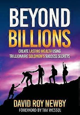 Beyond Billions