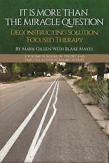 It Is More Than The Miracle Question by Mayes & Blake Licensed School Counselor in Minnesota & USA Paperback