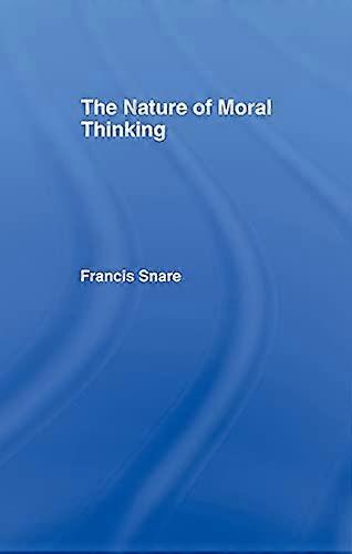 The Nature of Moral Thinking