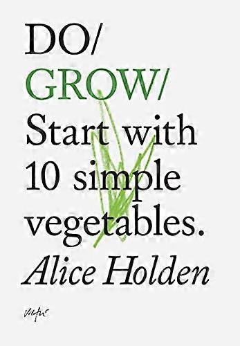 Do Grow: Start with 10 Simple Vegetables