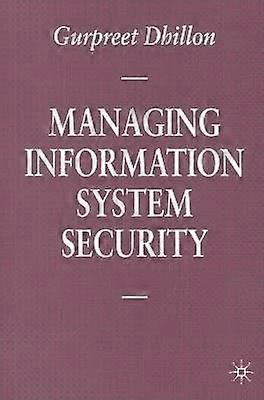 Managing Information System Security