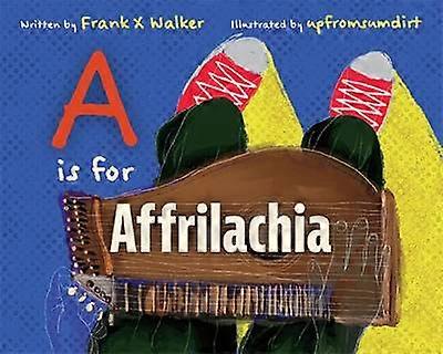 A Is for Affrilachia