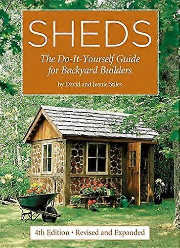 Sheds: The Do-It-Yourself Guide for Backyard Builders