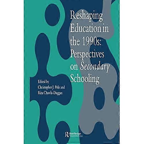 Reshaping Education in the 1990s