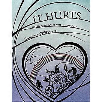 It Hurts When Someone You Love Dies