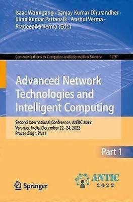 Advanced Network Technologies And Intelligent Computing Second International Con - Springer Nature B.V