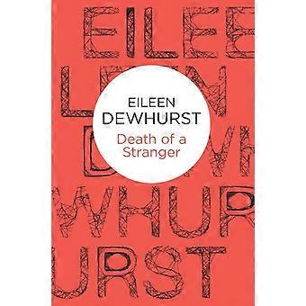 En fremmeds død - Eileen Dewhurst - Paperback - en bog