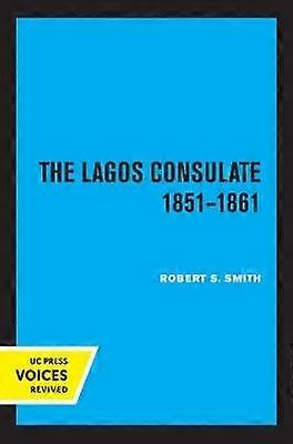 Het consulaat van Lagos 1851 - 1861