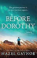 Before dorothy