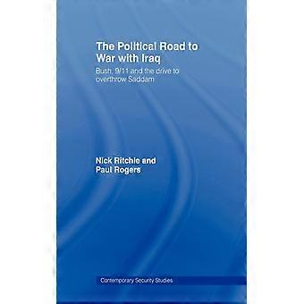 Der politische Weg in den Irakkrieg: Bushs 11. September und der Kampf gegen Saddam Hussein – Nick Ritchie – Taschenbuch – Englisches Buch – Geschichte