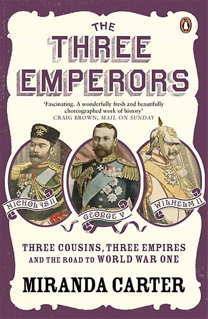 The Three Emperors by Miranda Carter Paperback Book
