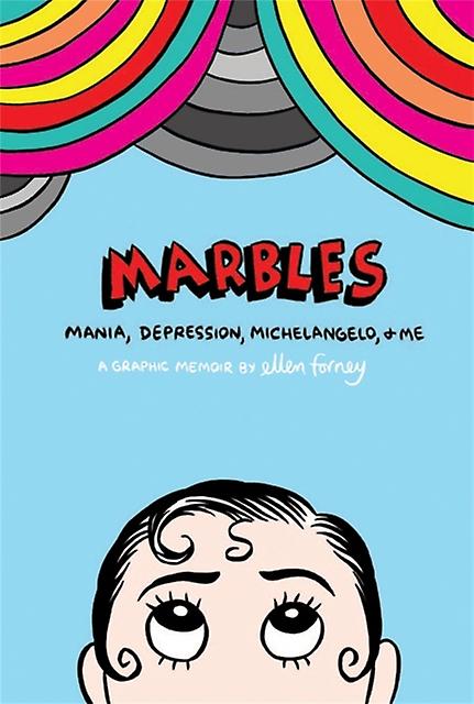 Marbles Mania Depressione Michelangelo e io - Ellen Forney