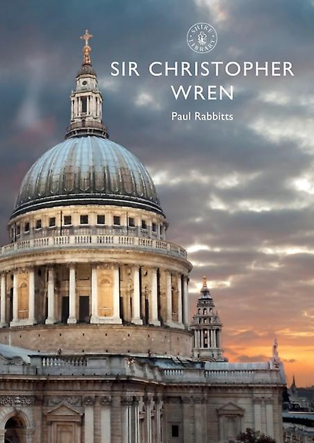 Sir Christopher Wren by Paul Rabbitts Paperback