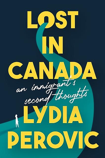 Lost In Canada by Lydia Perovic Paperback Book