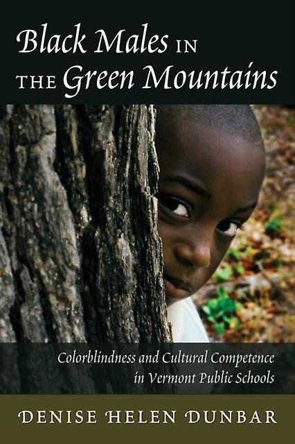 Black Males In The Green Mountains by Denise Helen Dunbar Paperback