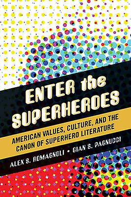 Enter The Superheroes