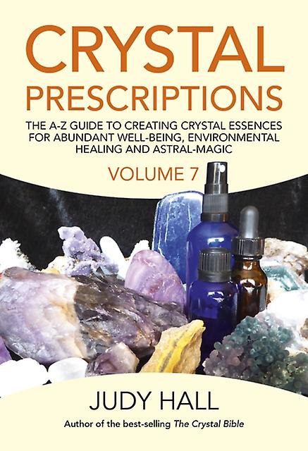 Crystal Prescriptions Volume 7 by Judy Hall Paperback