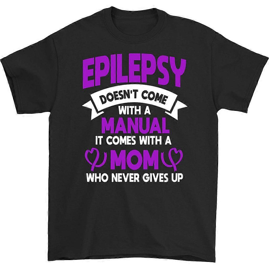 Epilepsy Doesn't Come With A Manual T-shirt