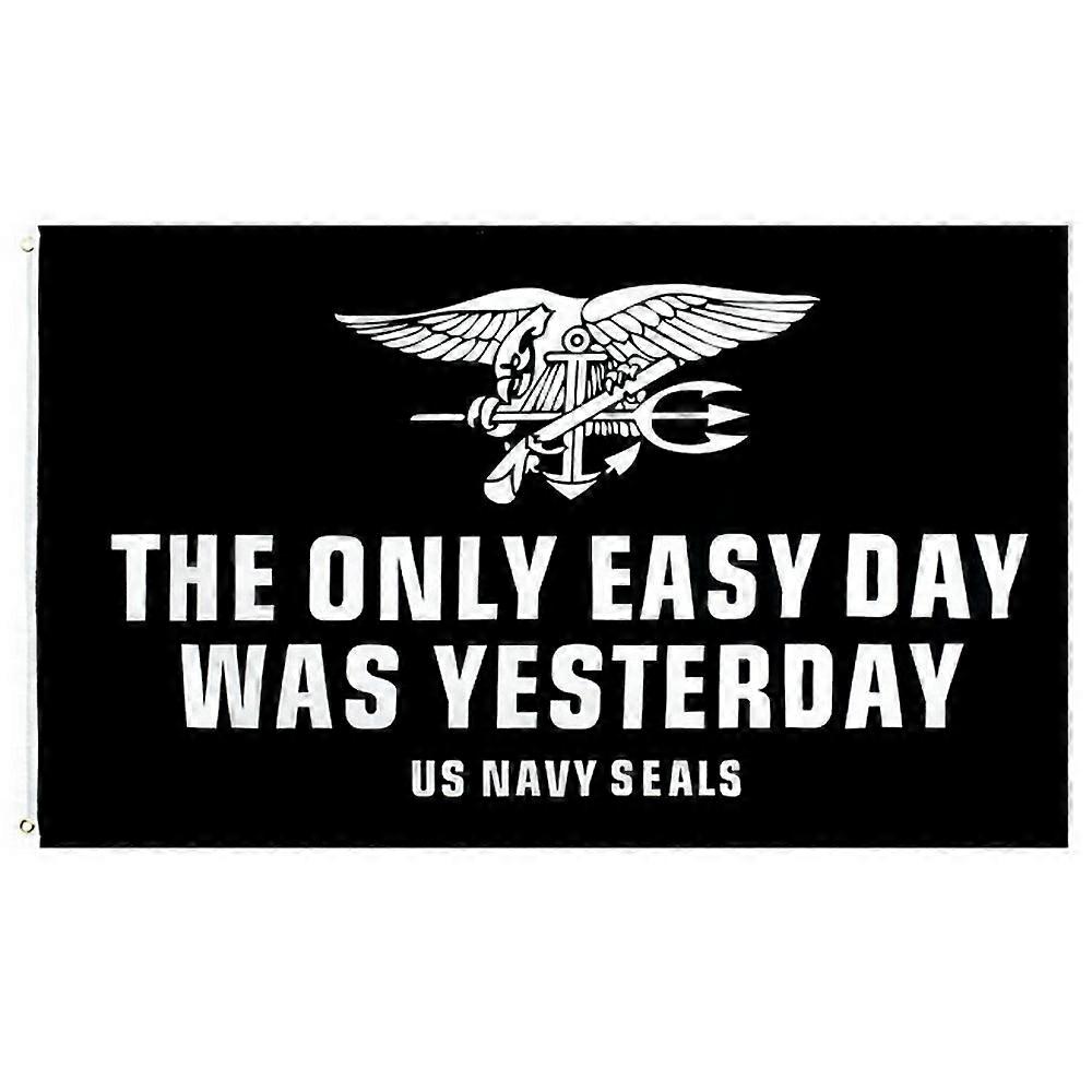 90*150cm The only easy day was yesterday US NAVY SEALS Flag high quality polyester hanging flag For Decoration
