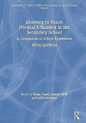 Learning to Teach Physical Education in the Secondary School