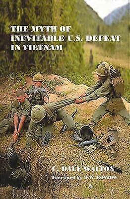 The Myth of Inevitable US Defeat in Vietnam
