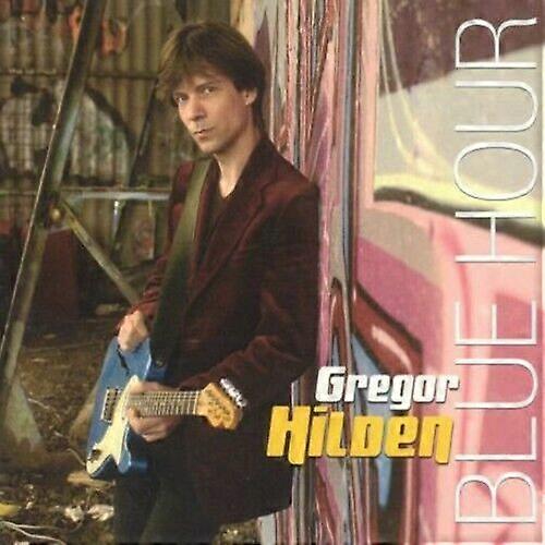 Gregor Hilden Blue Hour [german Import] CD (2004)