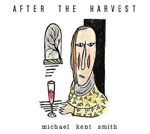 Michael Kent Smith After the Harvest CD (2018) NEW