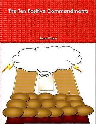 The Ten Positive Commandments