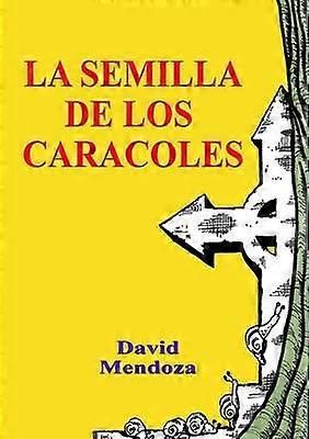 LA Semilla De Los Caracoles