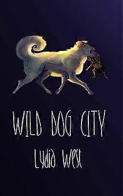 Wild Dog City