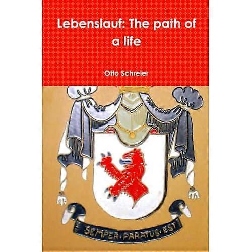 Lebenslauf: the Path of a Life